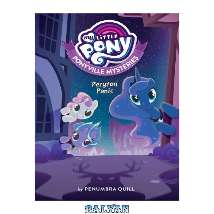 دانلود کتاب My Little Pony Ponyville Mysteries Peryton Panic